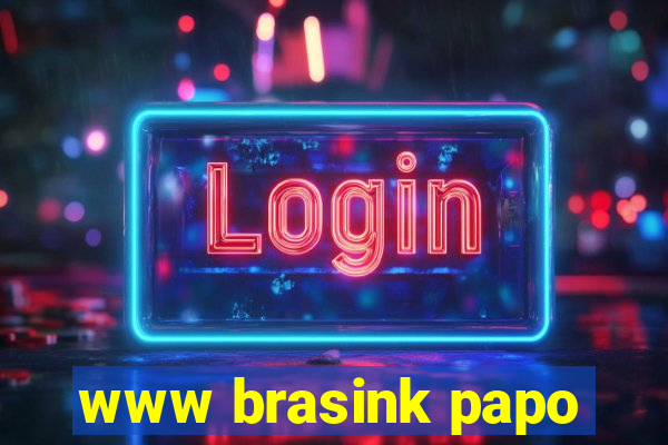 www brasink papo